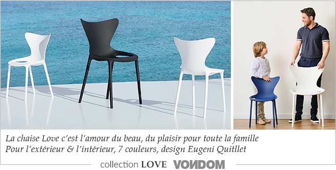 Collection de chaises Love Vondom modeles enfants etadultes design Eugeni Quitllet